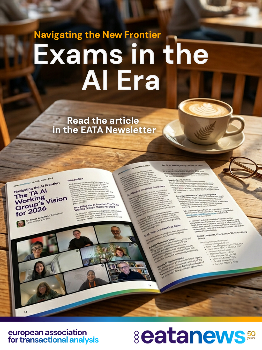 🤖✨ As AI becomes increasingly present in our professional and personal lives, the TA community is taking thoughtful steps to understand its implications.
The joint EATA/ITAA AI Working Group has been exploring how AI can be integrated into the TA examination process while remaining aligned with our humanistic values 💡🌱
In this article, Chairperson James Longwell shares an update on the group's work and their plans for 2026. 📚🔍
📖 Curious about the future of AI in TA examinations?
Read the full article on pages 14–15 of the EATA Newsletter.
🔗 Find the newsletter via the link in our bio or visit the EATA website for more information. 🌐✨